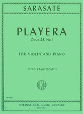Sarasate, Pablo de - Playera Op 23, No 1 - for Violin and Piano - edited by Francescatti - International Music Company