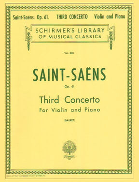 Saint-Saens, Camille - Concerto No 3 in B minor Op 61 - Violin and Piano - published by G Schirmer