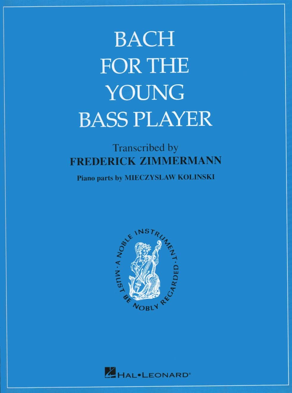 Bach for the Young Bass Player - Arranged by Zimmermann - Belwin/Mills Publication