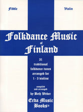 Weber, Beth - Folkdance Music of Finland For One to Three Violins Published by Erda Music Books
