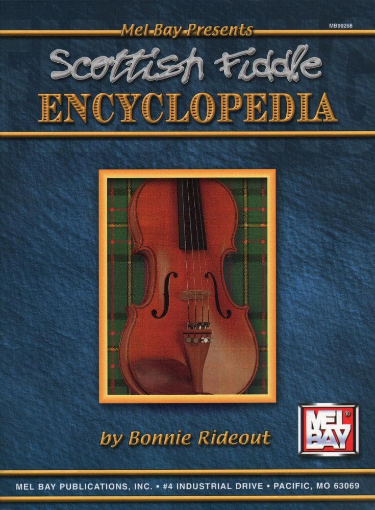 Rideout, Bonnie - Scottish Fiddle Encyclopedia Published by Mel Bay Publications, Inc