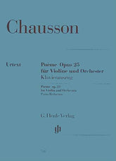 Chausson, Ernest - Poeme, Op 25 - for Violin and Piano - arranged by Umbreit and Gutner - edited by Jost - Henle Verlag URTEXT Edition