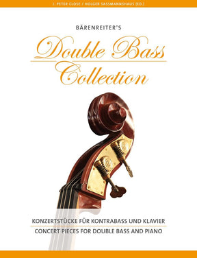 Double Bass Collection: Concert Pieces for Double Bass and Piano - edited by J Peter Close and Holger Sassmannshaus - Barenreiter