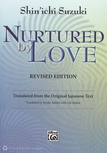 Nurtured By Love by S. Suzuki Revised Translation