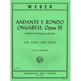 Weber - Andante and Rondo Ongarese Op 35 For Viola and Piano Edited by Primrose Published by International Music Company
