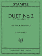 Stamitz-Duet No 2 In A Major, Op 12 For Violin and Viola Edited by Joseph Vieland Published by International Music Company