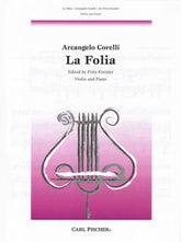 Corelli, Arcangelo - La Folia Variations for Violin and Piano - Arranged by Kreisler - Fischer Edition