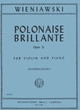 Wieniawski, Henryk - Polonaise Brillante Op 21 - for Violin and Piano - edited by Francescatti - International Music Company
