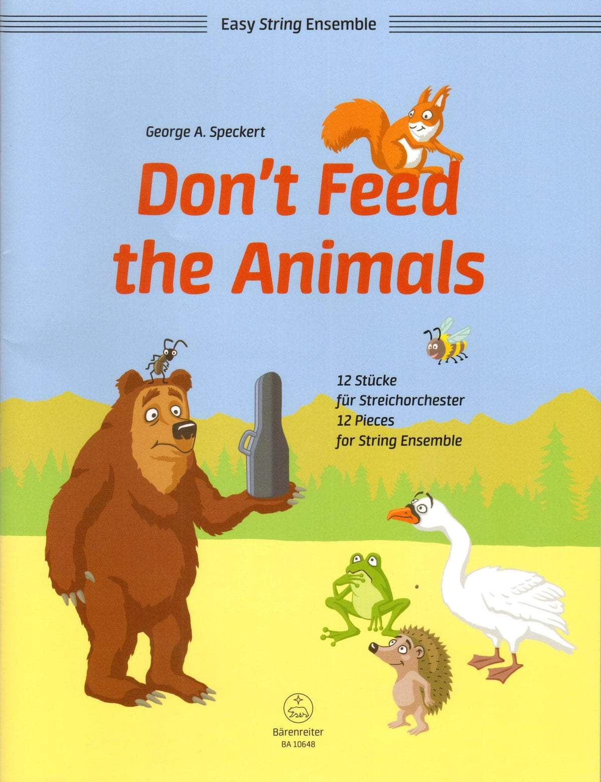 Speckert, George - Don't Feed the Animals - for String Ensemble - Barenreiter
