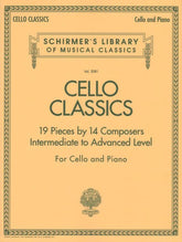 Cello Classics: 16 Pieces by 14 Composers - Schirmer Edition
