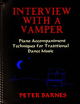Barnes, Peter - Interview with a Vamper: Piano Accompaniment Techniques for Traditional Dance Music - Piano - Canis Publishing