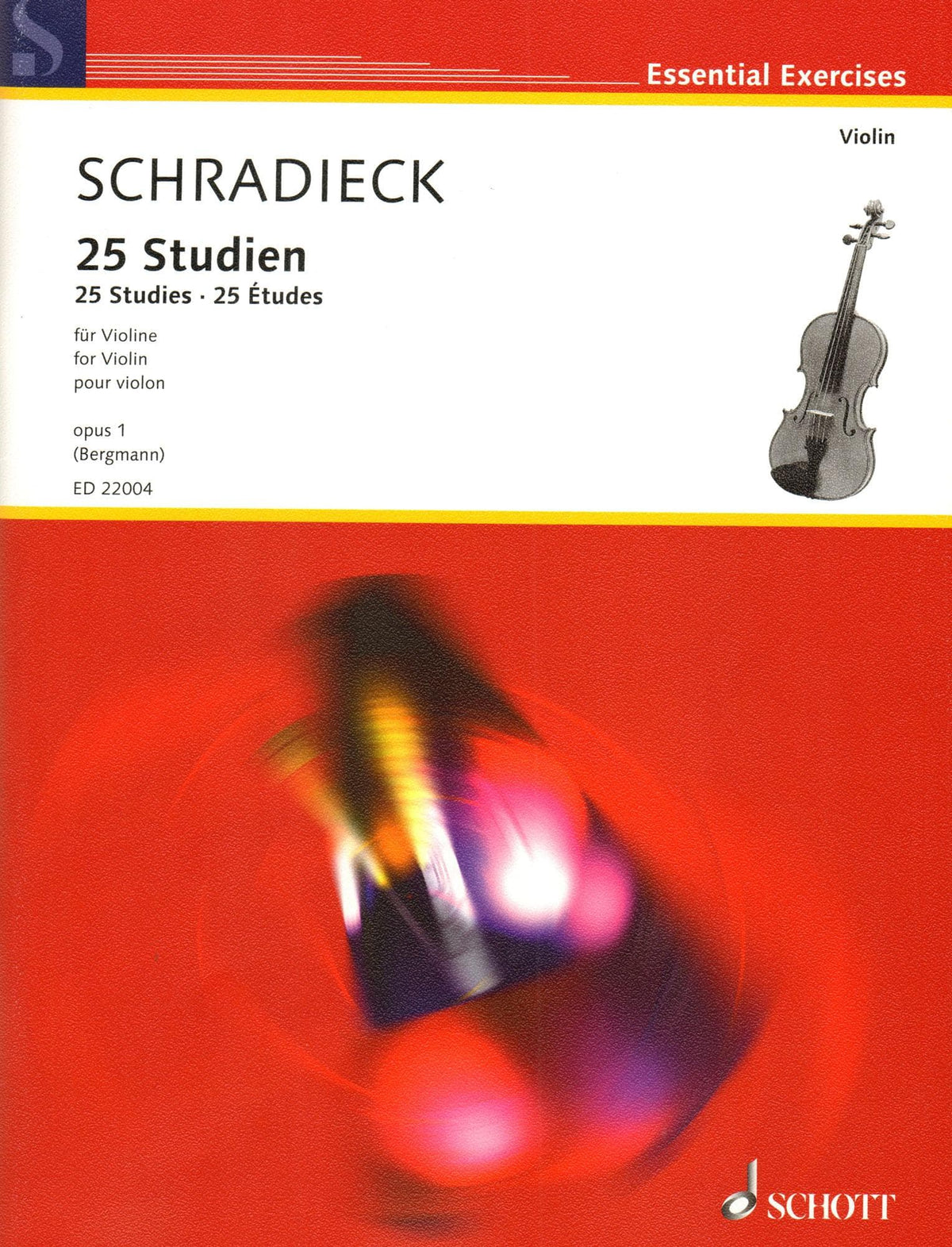 Schradieck, H - 25 Studies for Violin, Opus 1 - edited by Benjamin Bergmann - Schott Edition