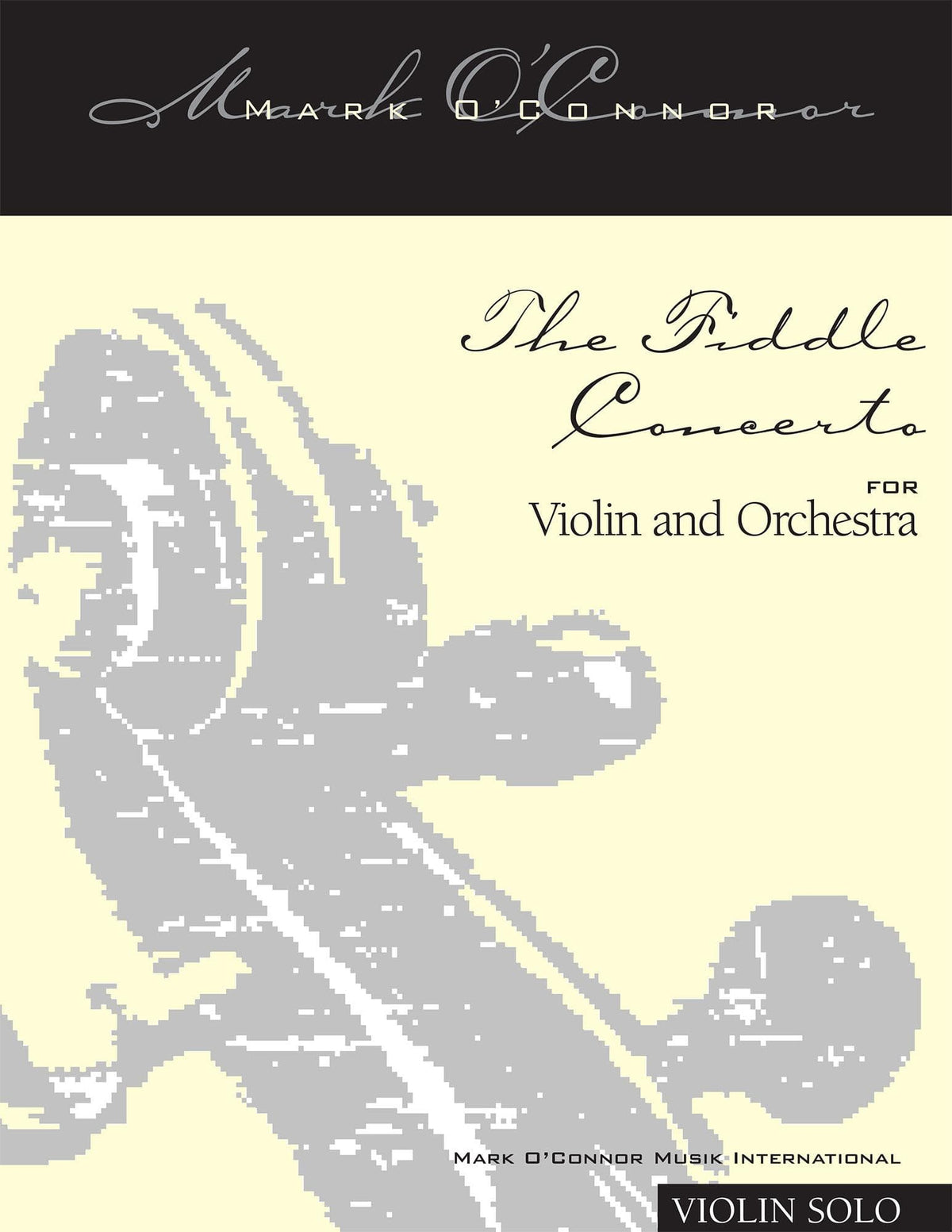 O'Connor, Mark - The FIDDLE CONCERTO for Violin and Orchestra - Violin Solo - Digital Download