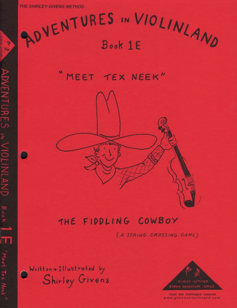 Givens, Shirley - Adventures in Violinland, Book 1E: "Meet Tex Neek" - Arioso Press Publication