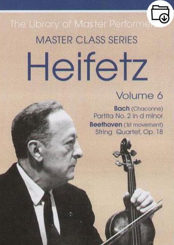 Jascha Heifetz Master Class Series Volume 6