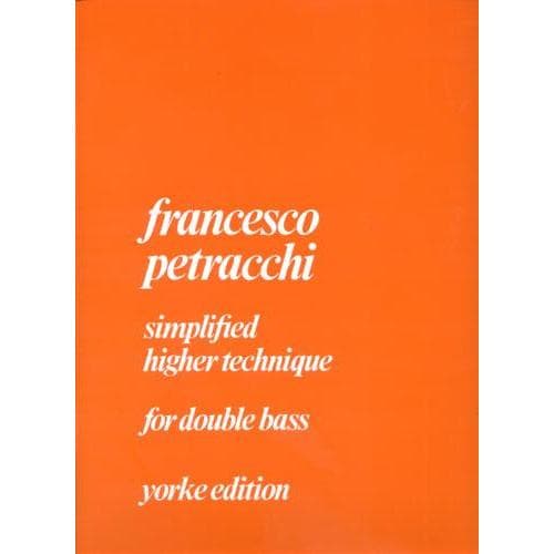 Petracchi - Simplified Higher Technique For Bass Yorke Edition