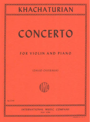 Khachaturian, Aram - Concerto for Violin and Piano - edited by David Oistrakh - International Music Co