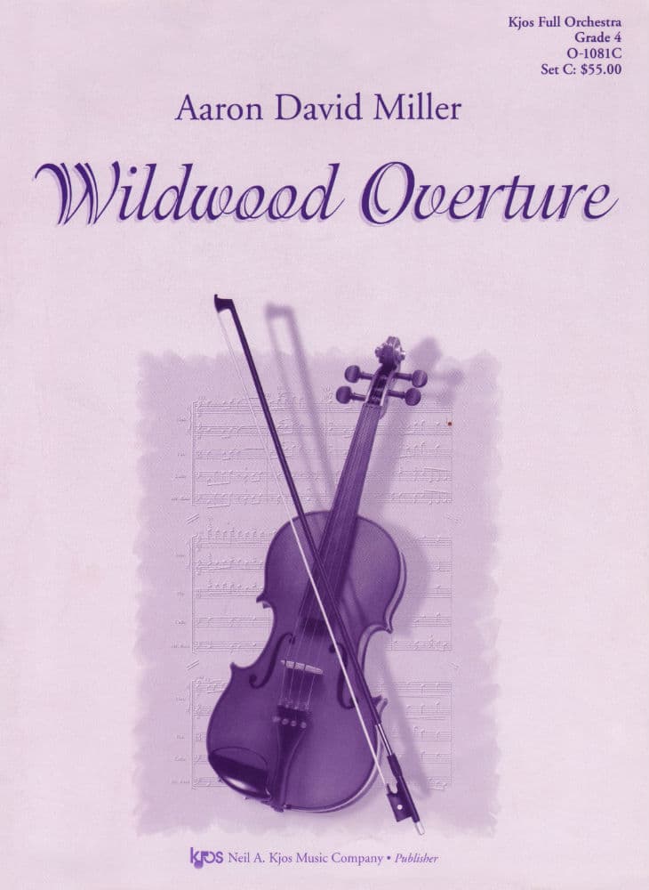 Miller, Aaron David - Wildwood Overture - Full Orchestra - Score and Parts - Kjos Music Co