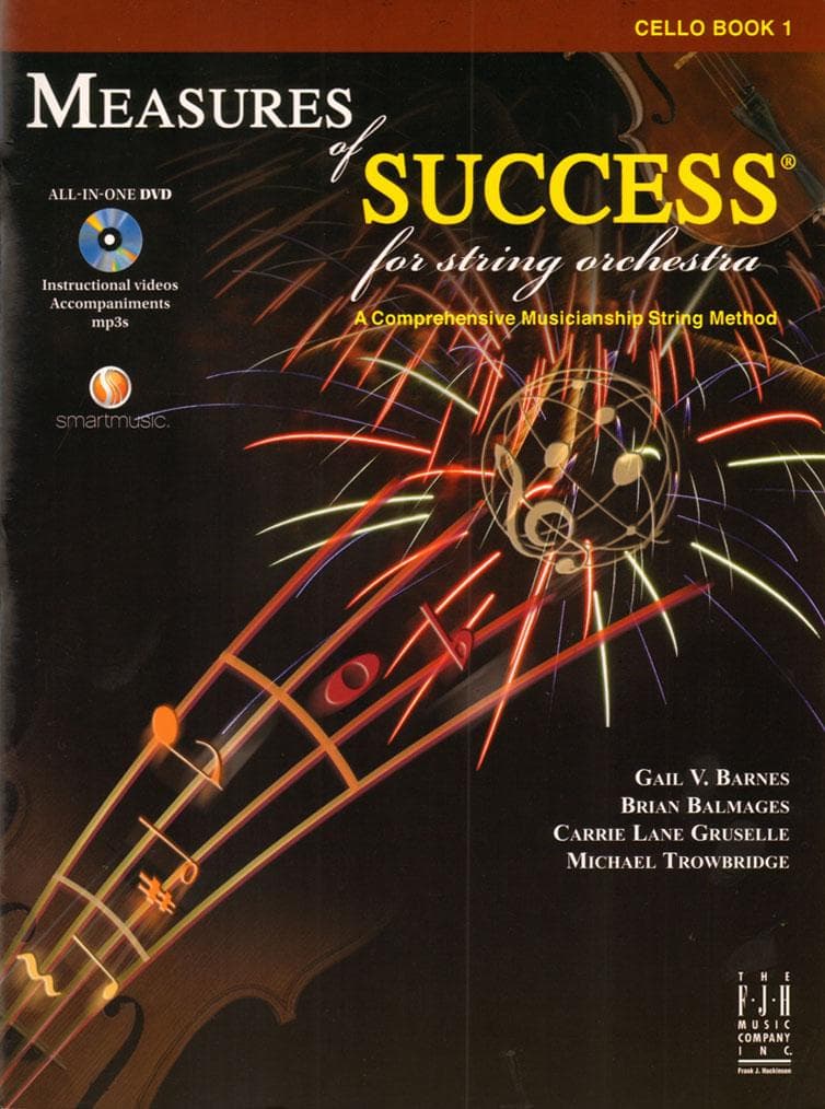 Measures of Success for String Orchestra - by Barnes, Balmages, Gruselle, Trowbridge - for Cello - Book 1 with DVD - FJH