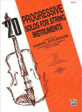 20 Progressive Solos for String Instruments for Violin - arranged by Samuel Applebaum - Alfred Publication