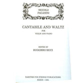 Paganini, Niccolò - Cantabile and Waltz - Violin and Piano - edited by Ruggiero Ricci - Rarities for Strings Publications