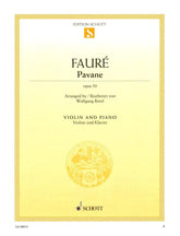 Faure, Gabriel - Pavane, Op 50 - for Violin and Piano - arranged by Wolfgang Birtel - Schott