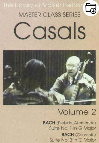 Pablo Casals Master Class Series Volume 2