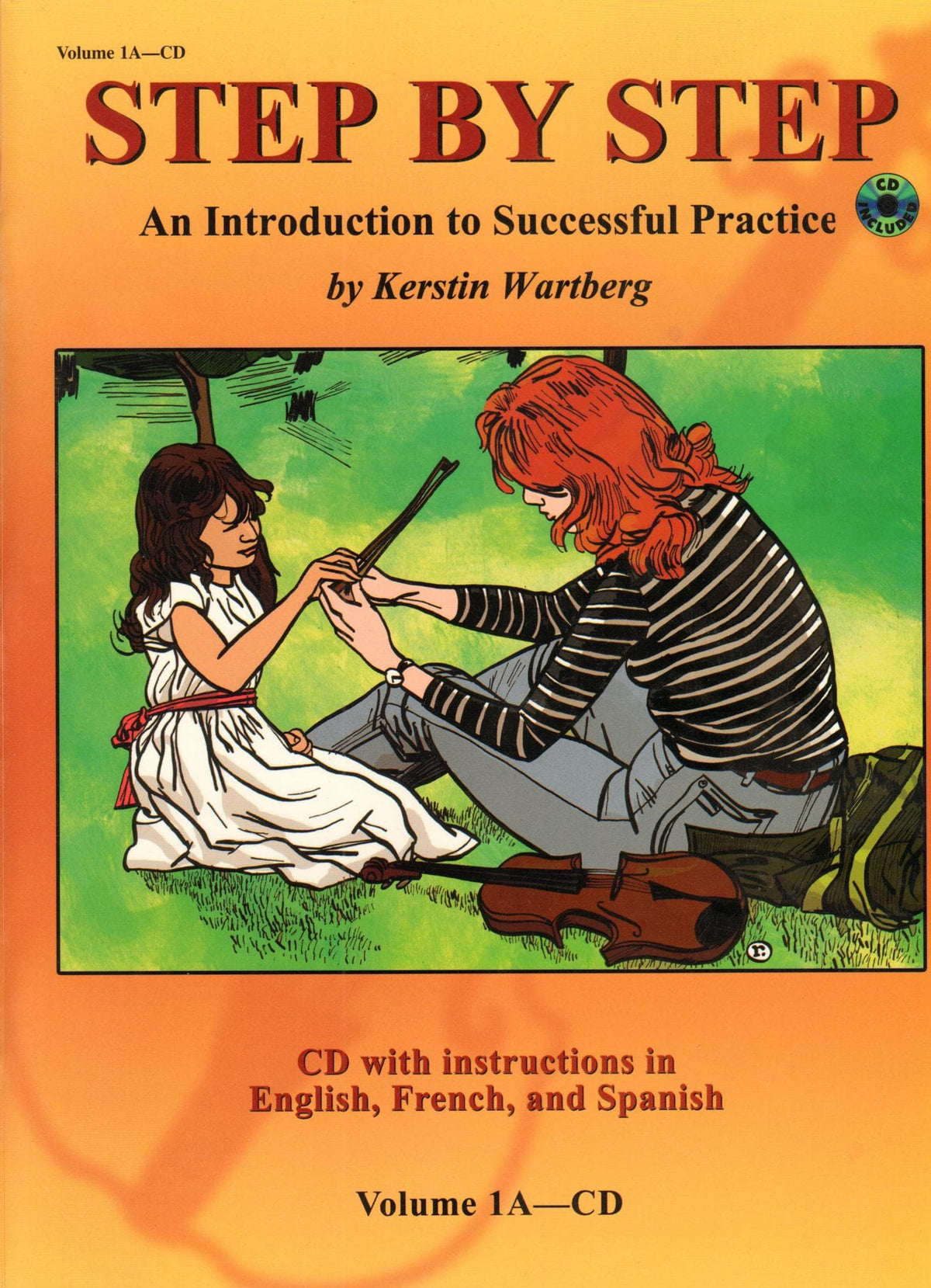 Step by Step Volume 1A CD Only (Mother Tongue Method) Arranged by Kerstin Wartberg For Violin