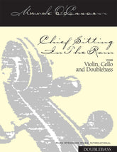 O'Connor, Mark - Chief Sitting In The Rain for Violin, Cello, and Bass - Bass - Digital Download