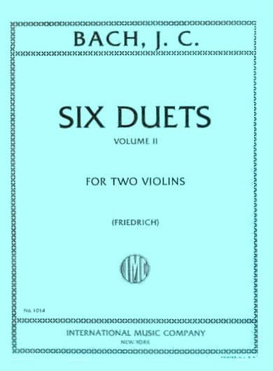 Bach, Johann Christian - Six Duets, Volume 2 - Two Violins - edited by W Friedrich - International Music Co