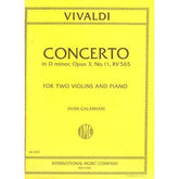 Vivaldi, Antonio - Concerto in d minor Op 3 No 11 RV 565 For Two Violins and Piano Edited by Ivan Galamian Published by International Music Company