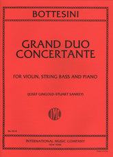Bottesini, Giovanni - Grand Duo Concertant for Violin, Double Bass and Piano - Arranged by Gingold-Sankey - International Edition