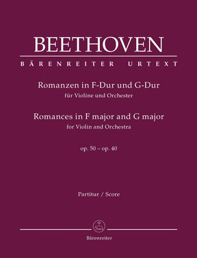 Beethoven, Ludwig - Romances in F major and G major for Violin and Orchestra Op 50 - Op 40 - edited by Detlef Hahn - Bärenreiter