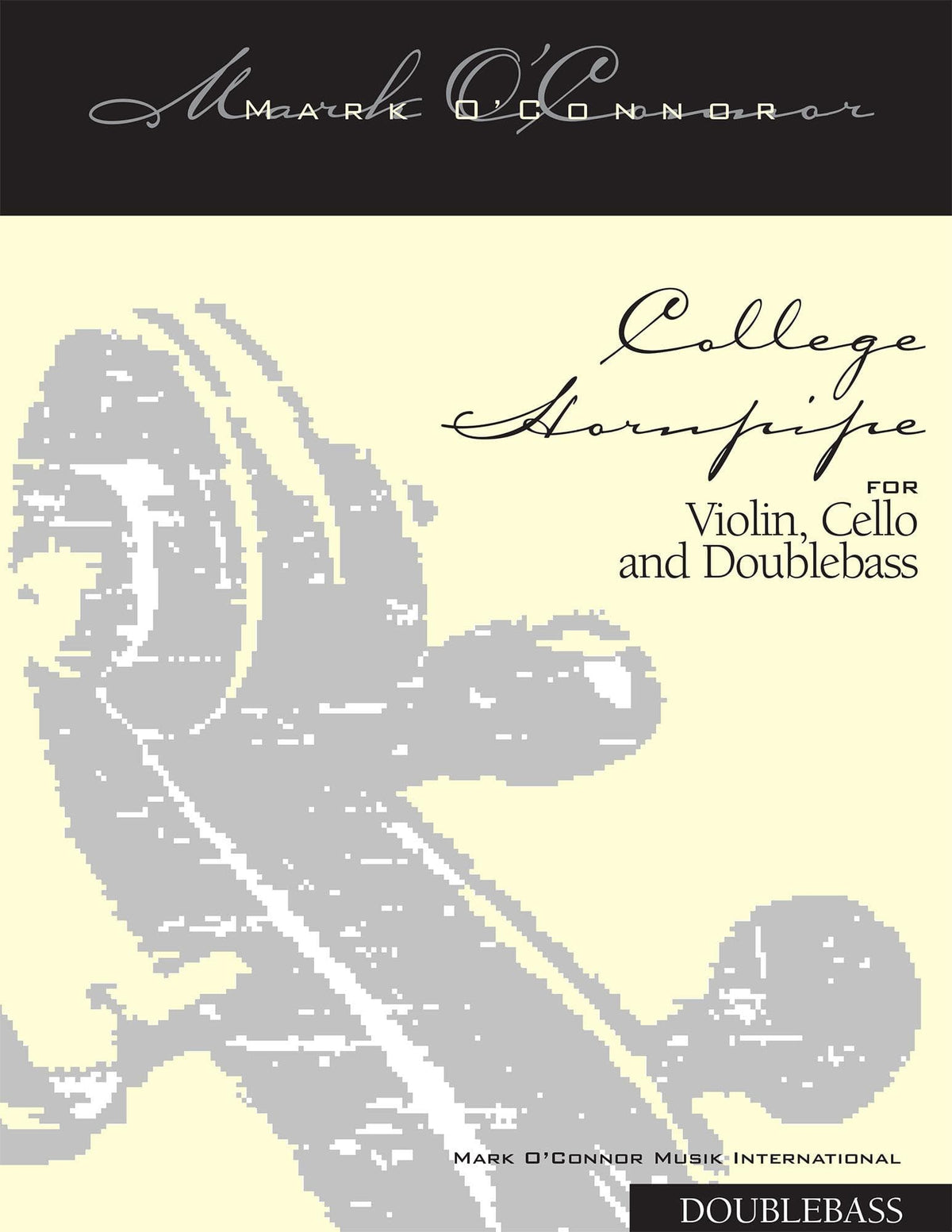 O'Connor, Mark - College Hornpipe for Violin, Cello, and Bass - Bass - Digital Download