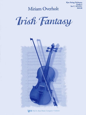 Overholt, Miriam - Irish Fantasy for String Orchestra Published by Neil A Kjos Music Company