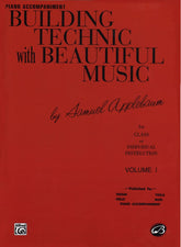 Applebaum, Samuel - Building Technique With Beautiful Music - Book 1 for Piano Accompaniment - Belwin/Mills Publication