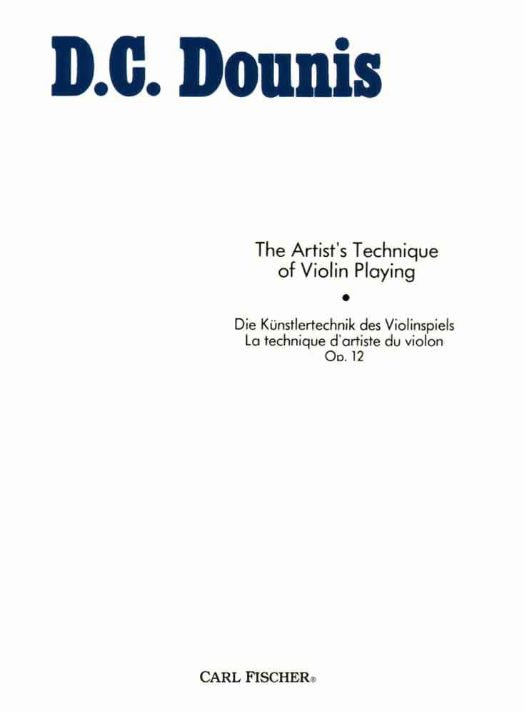 Dounis, Demetrius Constantine - The Artist's Technique of Violin Playing, Op 12 - Carl Fischer Edition
