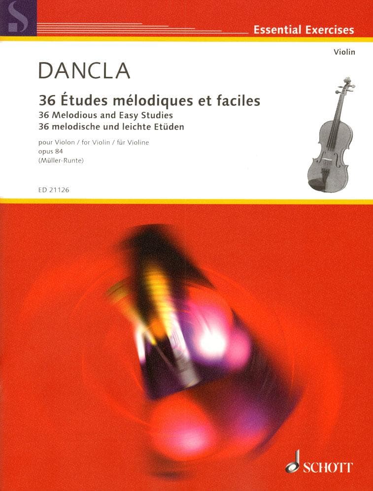 Dancla, Charles - 36 Melodious And Easy Studies, Op 84 - for Violin - edited by Julia and Martin Muller-Runte - Schott