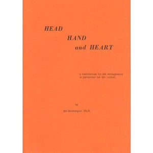 Head Hand and Heart: A Vademecum For The Stringplayer In Particular For The Cellist by I. Roettinger