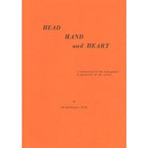 Head Hand and Heart: A Vademecum For The Stringplayer In Particular For The Cellist by I. Roettinger