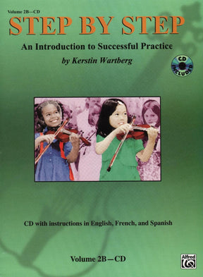 Step by Step Volume 2B CD Only (Mother Tongue Method) Arranged by Kerstin Wartberg For Violin Published by Alfred Music Publishing