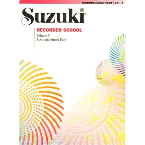 Suzuki Recorder School Piano Accompaniment, Volume 5, Alto or Soprano