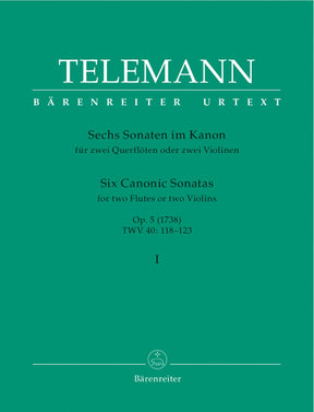 Telemann, Georg Philipp - Six Canonic Sonatas, Volume 1, Numbers 1-3 For Two Flutes or Violins URTEXT Published by Barenreiter