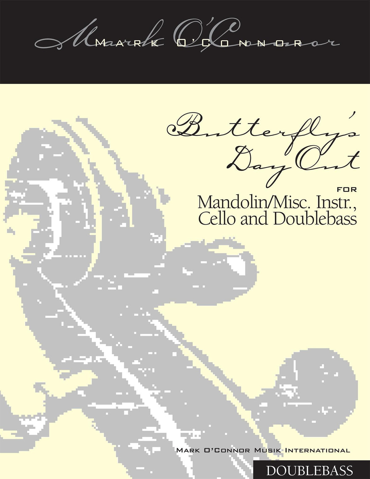 O'Connor, Mark - Butterfly's Day Out for Mandolin, Cello, and Bass - Bass - Digital Download