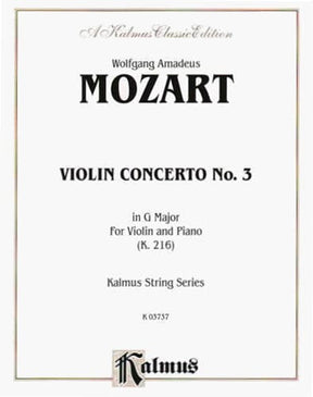 Mozart, WA - Concerto No 3 in G Major, K 216 - Violin and Piano - Kalmus Edition