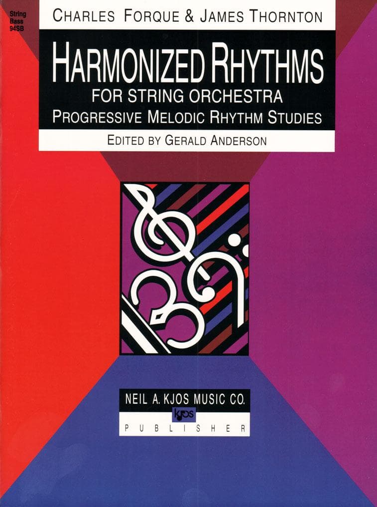 Forque, Charles and Thornton, James - Harmonized Rhythms for String Orchestra - for Bass - edited by Gerald Anderson - Neil A Kjos