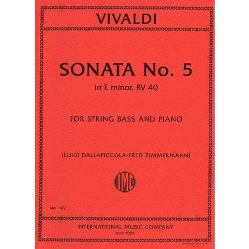 Vivaldi, Antonio - Sonata No 5 in e minor RV 40 For Bass and Piano Edited by Zimmermann Published by International Music Company