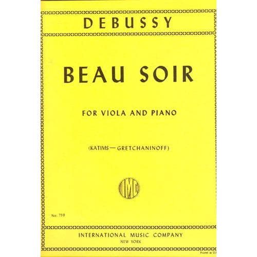 Debussy, Claude - Beau Soir for Viola and Piano - Arranged by Katims-Gretchaninoff - International Edition