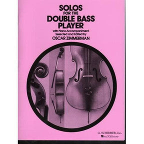 Zimmerman, Oscar - Solos For The Double Bass Player With Piano Accompaniment Published by G Schirmer