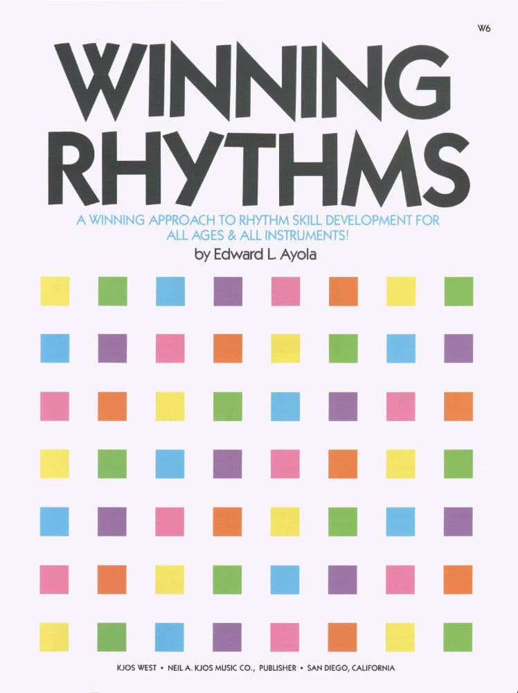 Ayola, Edward - Winning Rhythms: A Winning Approach to Rhythm Skill Development For All Ages & All Instruments! - Neil A Kjos Music Co